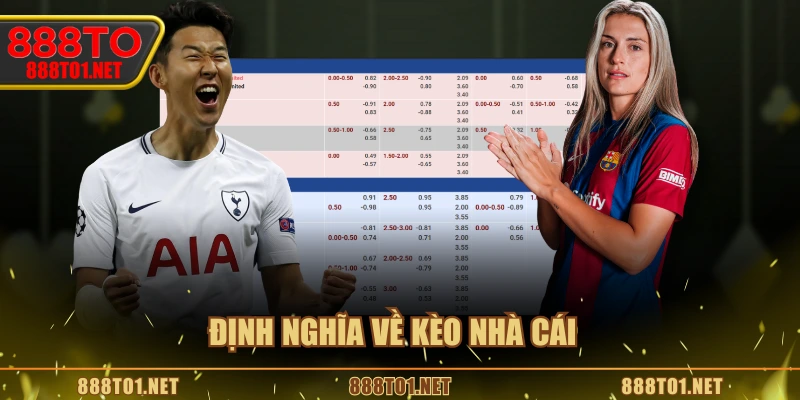 Định nghĩa về kèo nhà cái