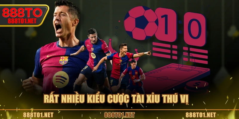 Rất nhiều kiểu cược tài xỉu thú vị 